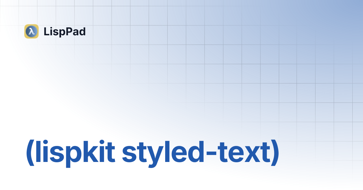 (lispkit styled-text) | LispPad
